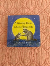 A Kissing Hand for Chester