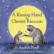 A Kissing Hand for Chester