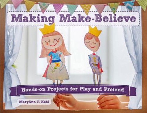 Making make believe hands on - making, make-believe